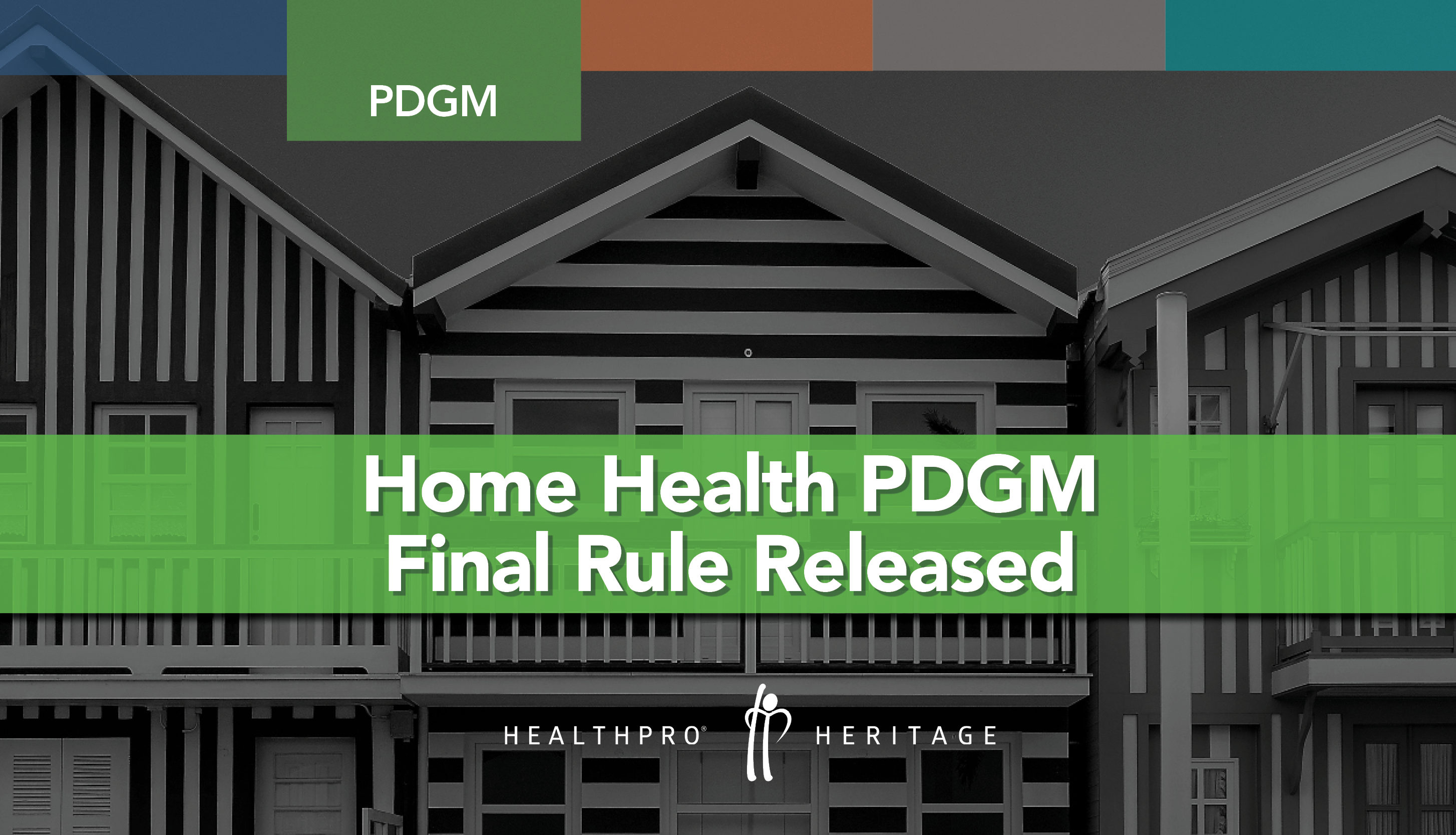 Home Health PDGM Finale Rule Released